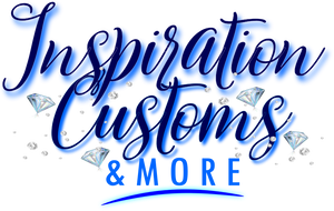 Inspiration Customs & More